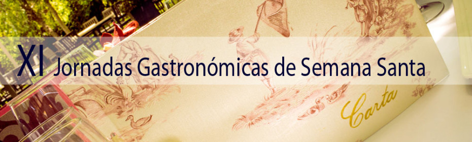 XI Jornadas Gastronómicas de Semana Santa